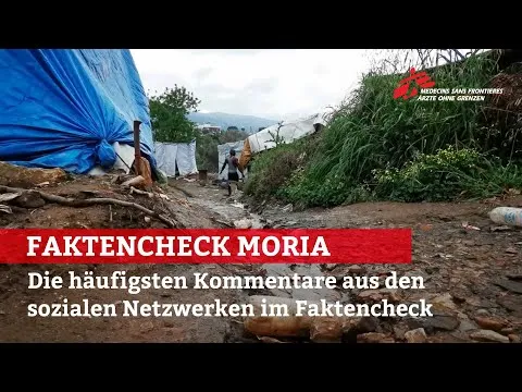 Video Faktencheck Moria - Die häufigsten Kommentare aus den sozialen Netzwerken im Faktencheck