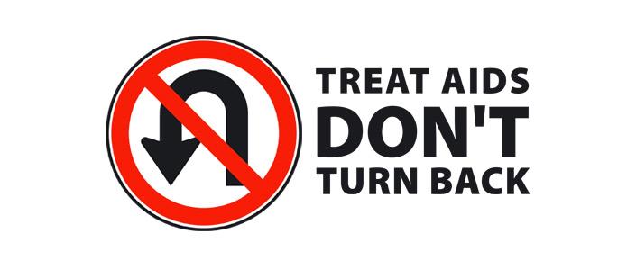 Treat Aids, don't turn back