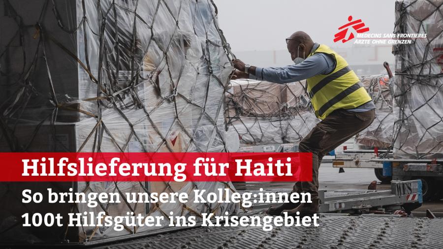 Hilfslieferung für Haiti - 100 Tonnen Hilfsgüter ins Krisengebiet