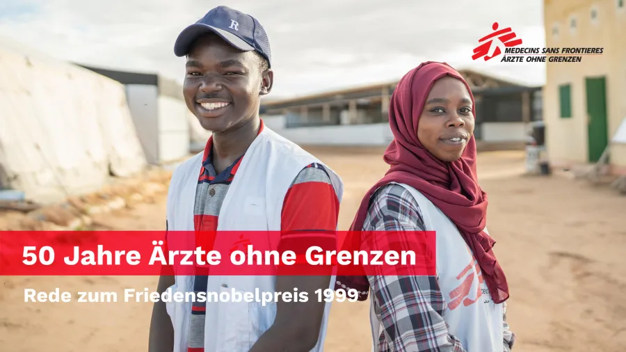 Rede zum Friedensobelpreis 1999 | 50 Jahre Ärzte ohne Grenzen