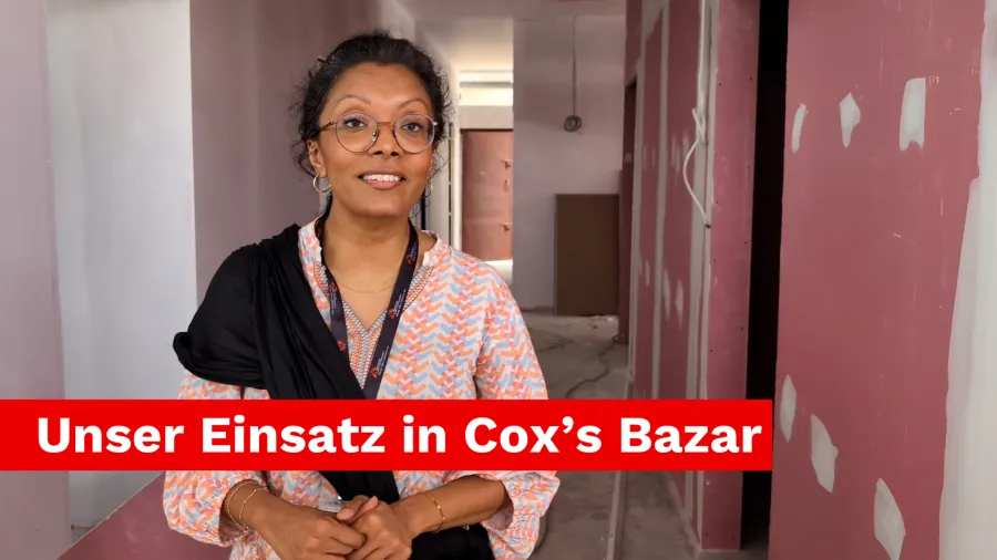 Unser Einsatz in Cox's Bazar