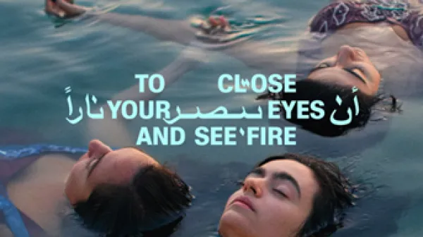 Filmplakat: To close your eyes and see fire