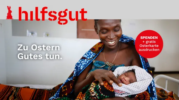 hilfsgut: zu Ostern gutes tun. Spenden und gratis Osterkarte ausdrucken